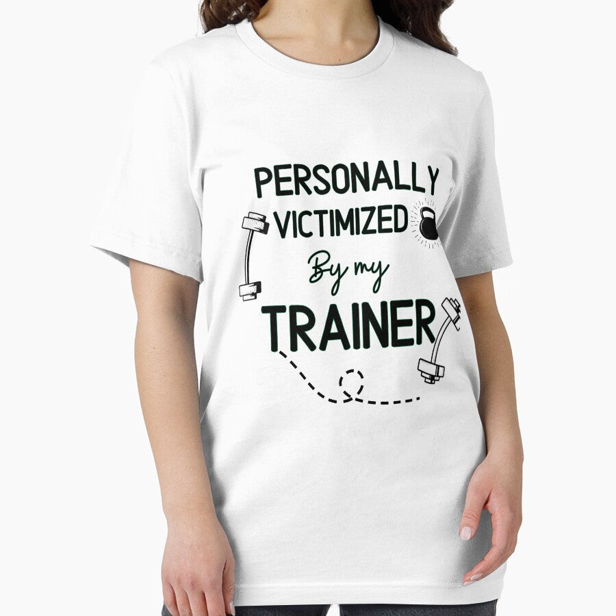 Personally Victimized By My Trainer - Funny Gym Quote by unique things Unisex , , , Long Sleeve Tee