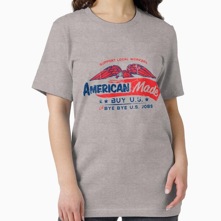 American Made - Buy U.S. or Bye Bye U.S. Jobs by PistolPete315