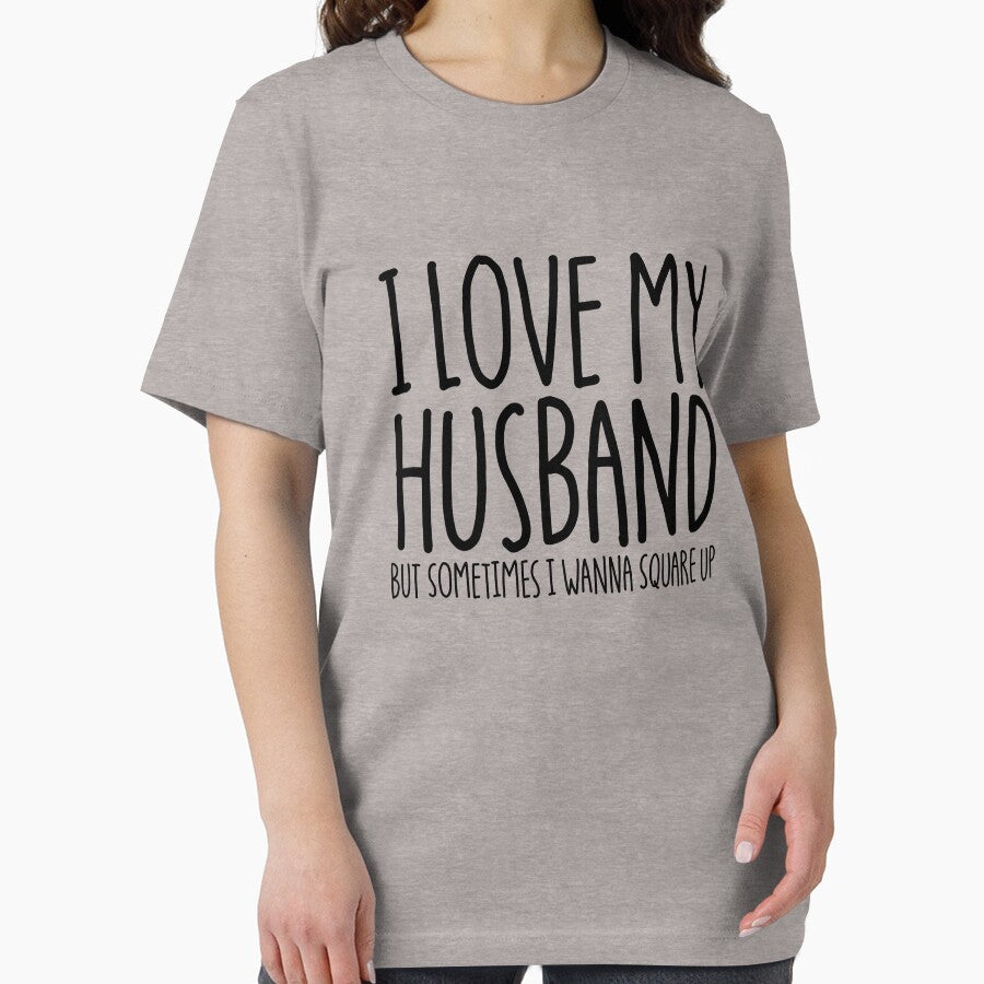 I Love My Husband But Sometimes I Wanna Square Up Gear by DynamicDesign