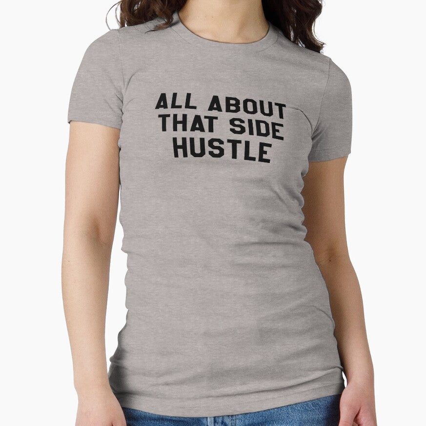all about that side hustle by 3bagsfull