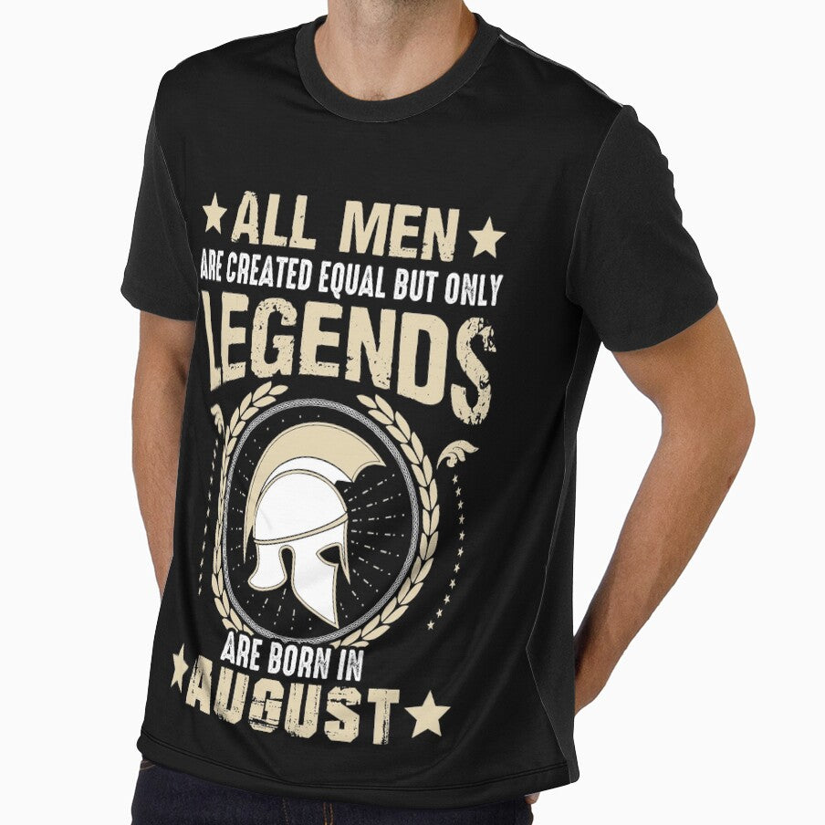 All Man Are Created Equal But Only Legends Are Born In August by Qudkin