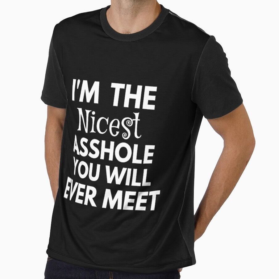 I am the nicest asshole you will ever meet by Wideworld