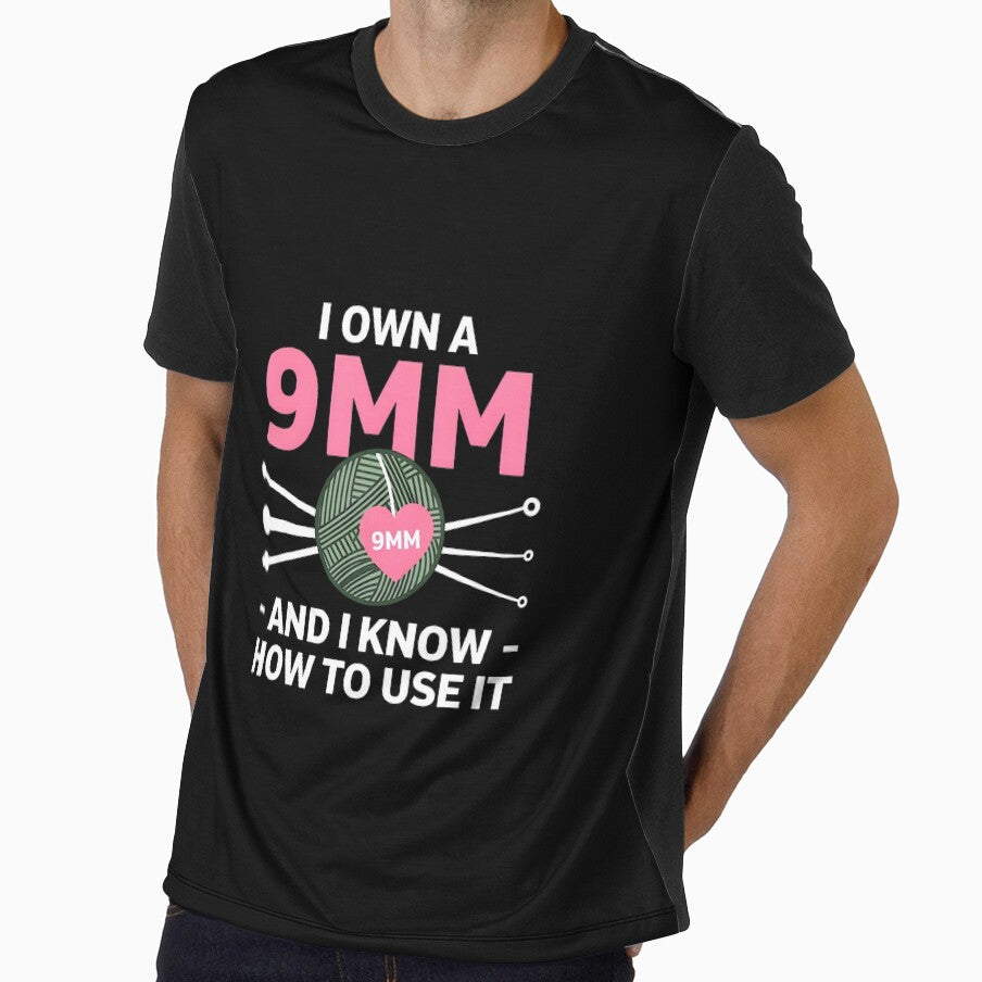 I Own A 9Mm And I Know How To Use It by pfanodlnazb