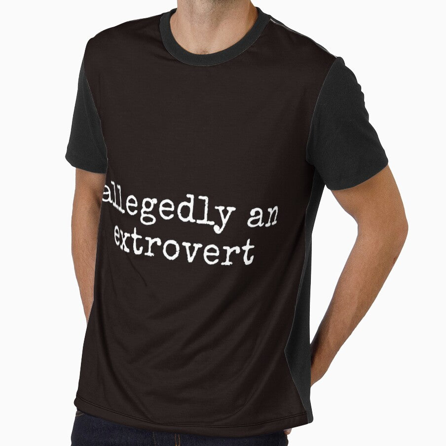 Allegedly An Extrovert Funny Sarcastic Tee Shirt by ShanezShertz