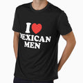 I Love Mexican Men by shitpostee