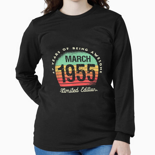 67 Years Of Being Awesome Limited Edition March 1955 by bessiey23