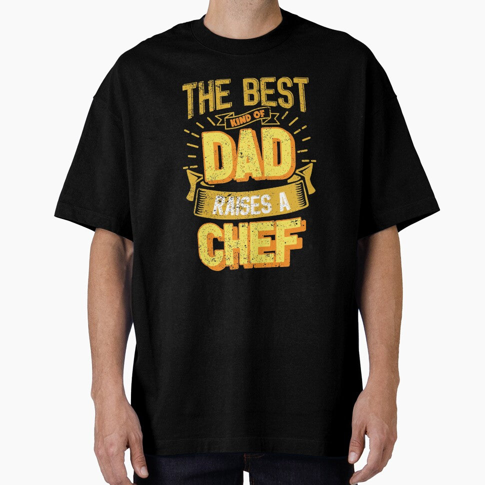 This Great Gifts For Dad From Daughter - The Best Kind Of Dad Raises a Chef - Unique gift for him your Father or Husband by Orange Pieces