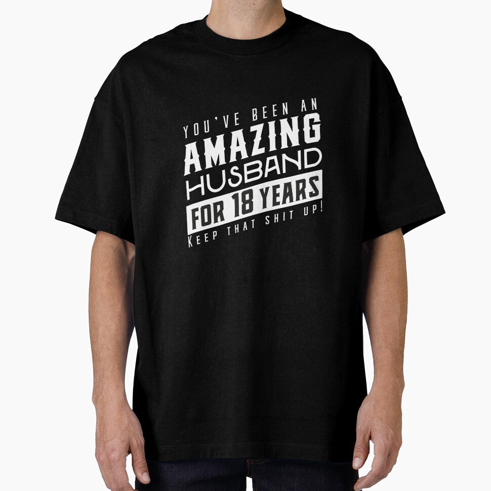 You’ve Been An Amazing Husband for 18 Years Keep That Shit Up, Wedding Anniversary Gift, Funny Anniversary Gift For Husband, Anniversary Gift For Husband by Orange Pieces