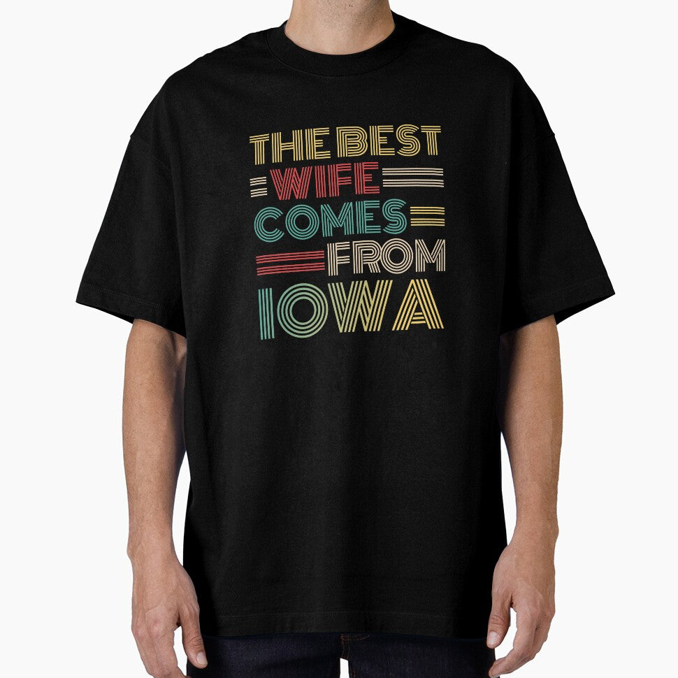 The Best Wife Comes From Iowa , Best gifts for her, Gift Idea To My Wonderful Wife by Orange Pieces