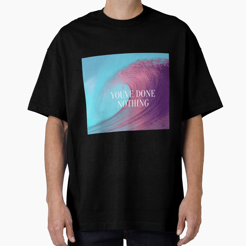 Copy of Copy of youve done nothing by ShoppinOnline24
