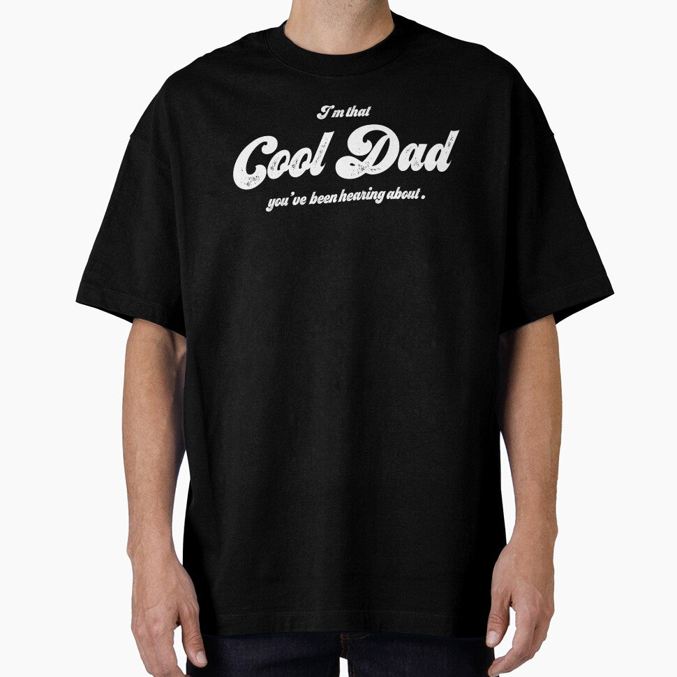 I'm that cool dad you've been hearing about by zenbition