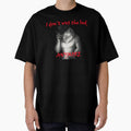 I Don't Wet the Bed Anymore sigma wolf by Endless-mind Unisex , , , Long Sleeve Tee