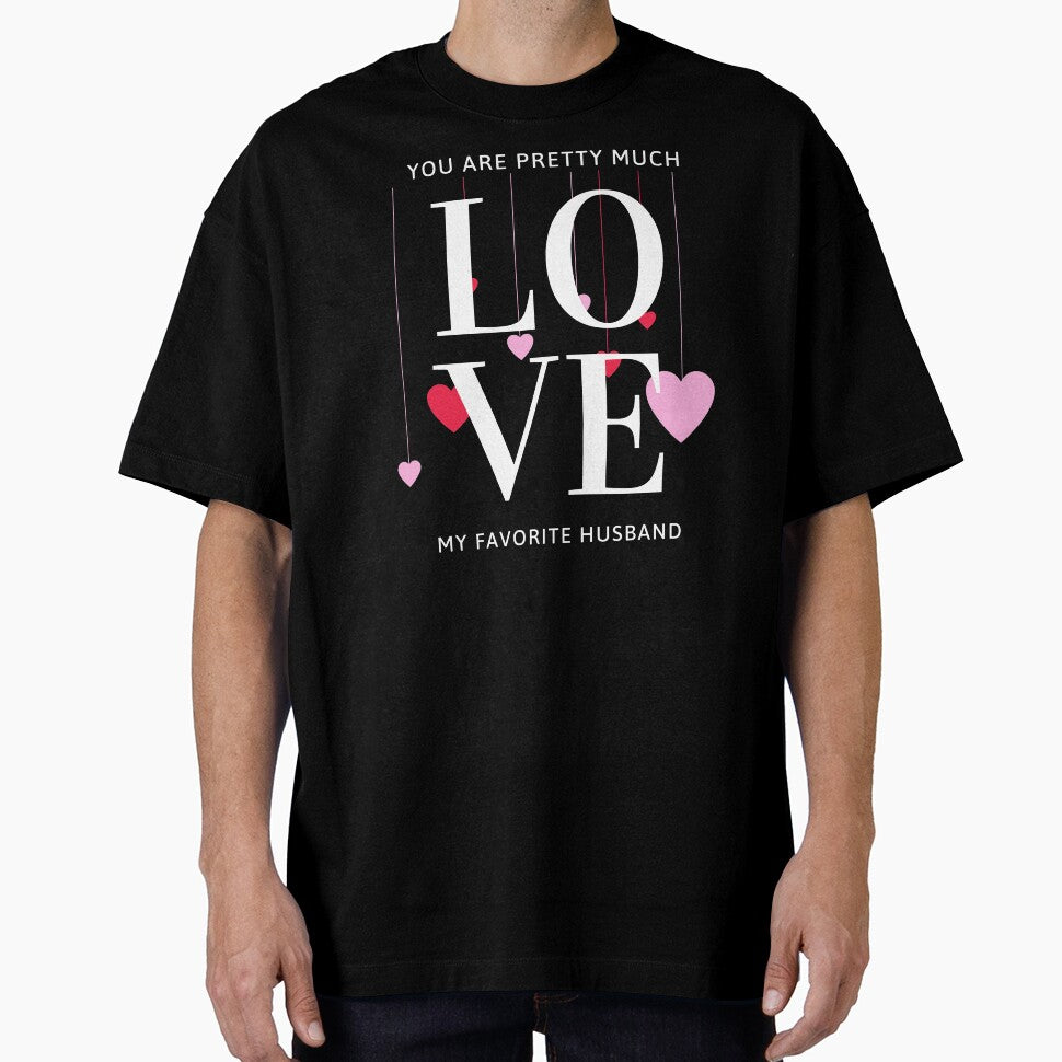 You Are Pretty Much My Favorite Husband (Valentines Gift) by i-longmanshop