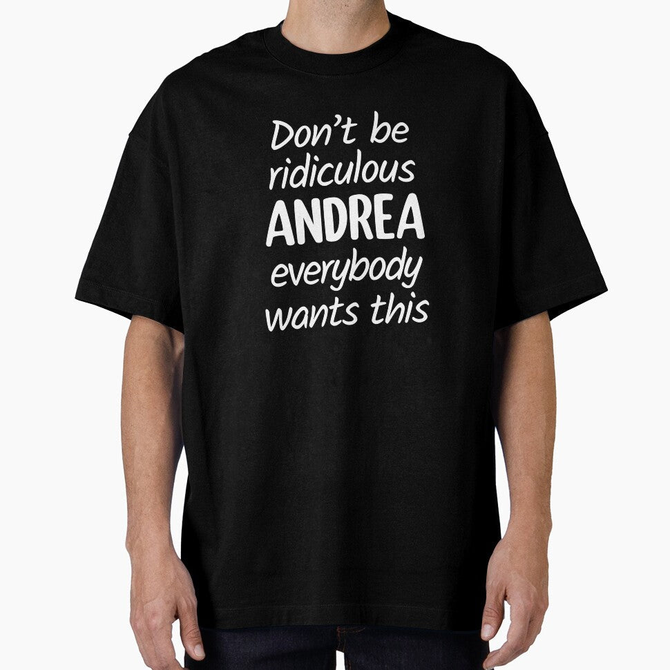 Don't Be Ridiculous Andrea, Everybody Wants This - Viral Meme (Blue BG) by FilipeFerreira Unisex , , , Long Sleeve Tee