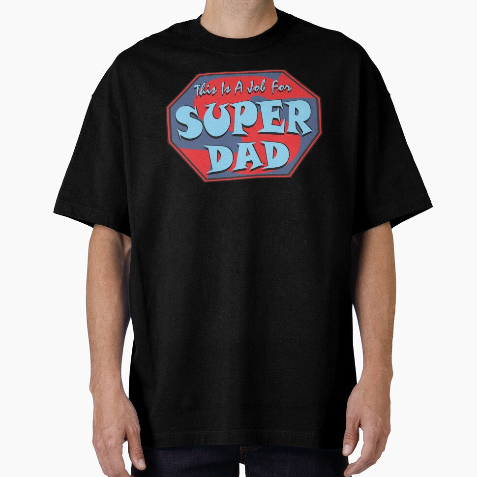 SUPER DAD by MontanaJack