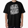 Get In Good Necessary Trouble – Social Justice Activism Statement by Redgiant87x