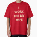 i work for my wife by Talitha Marya