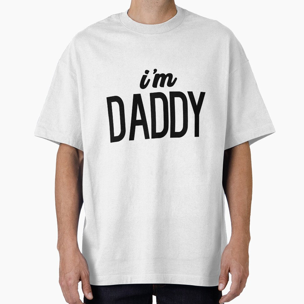 i'm daddy by AustralianSpy