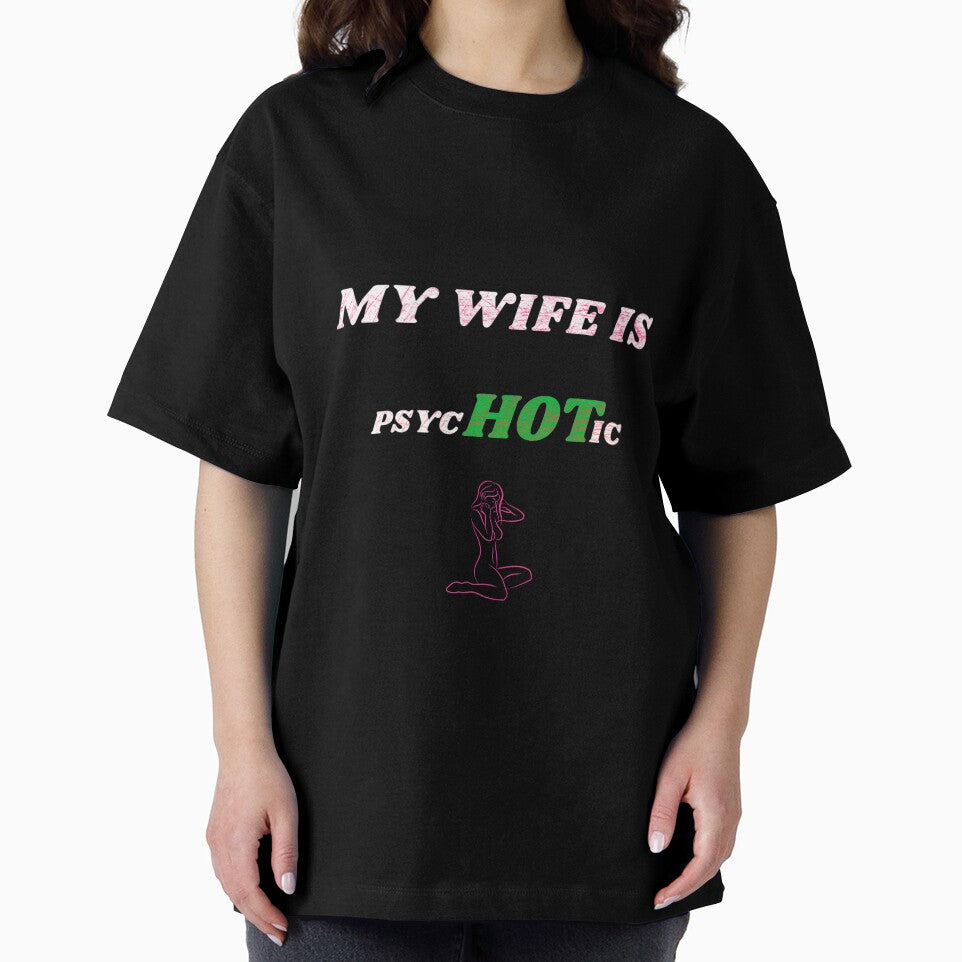 My Sitting Wife is Psychotic Adult Humor Graphic Novelty Sarcastic by DKA-2ndBoy