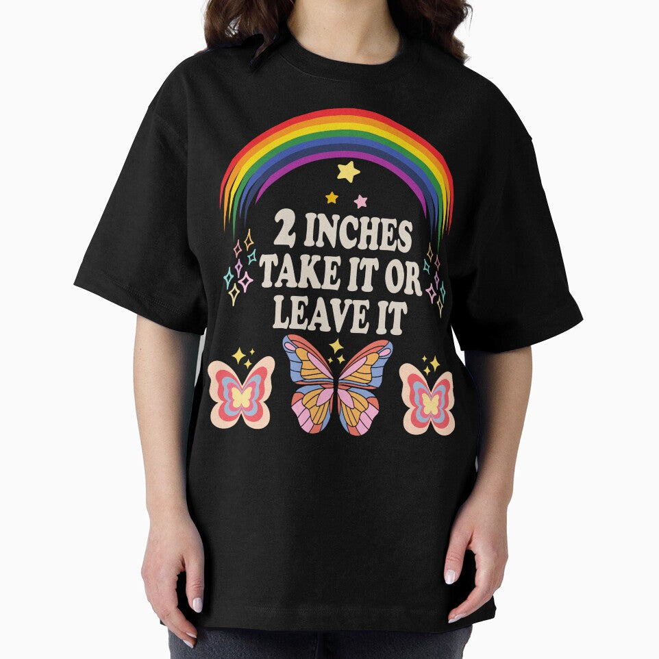 2 inches Take It Or Leave It, Funny, Jokes, Sarcastic by ‪Anas Talbi‬‏ Unisex , , , Long Sleeve Tee