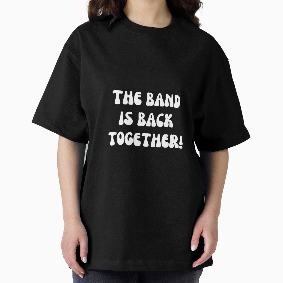 Band is Back Together, Group Reunion Apparel, Friend Reunion by KudoJunichironl