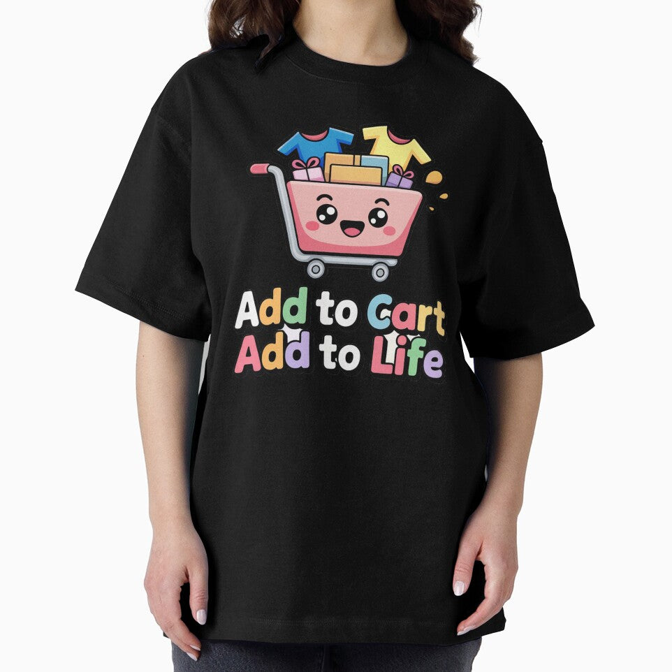Add to Cart add to life Funny Shopping Design by YounexxART