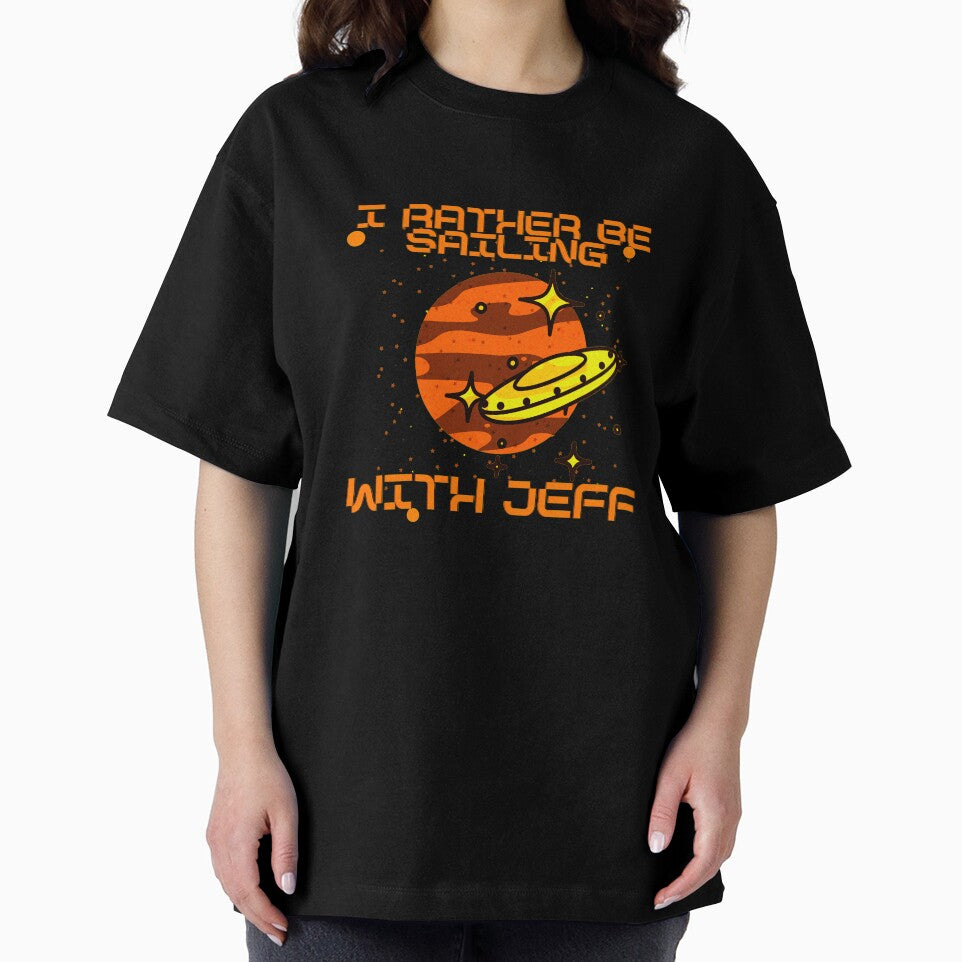I Rather Be Sailing With Jeff by GoPublicTeam