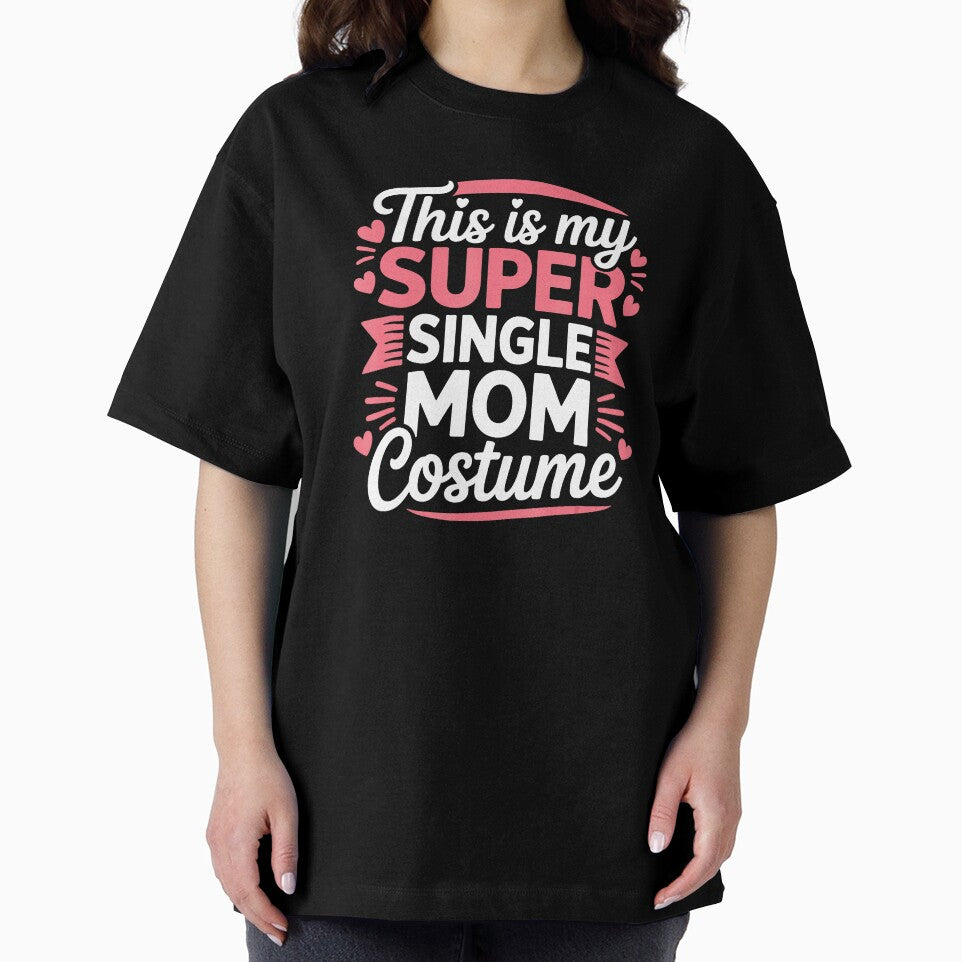 This Is My Super Single Mom Costume Funny Mom by zamiokaline