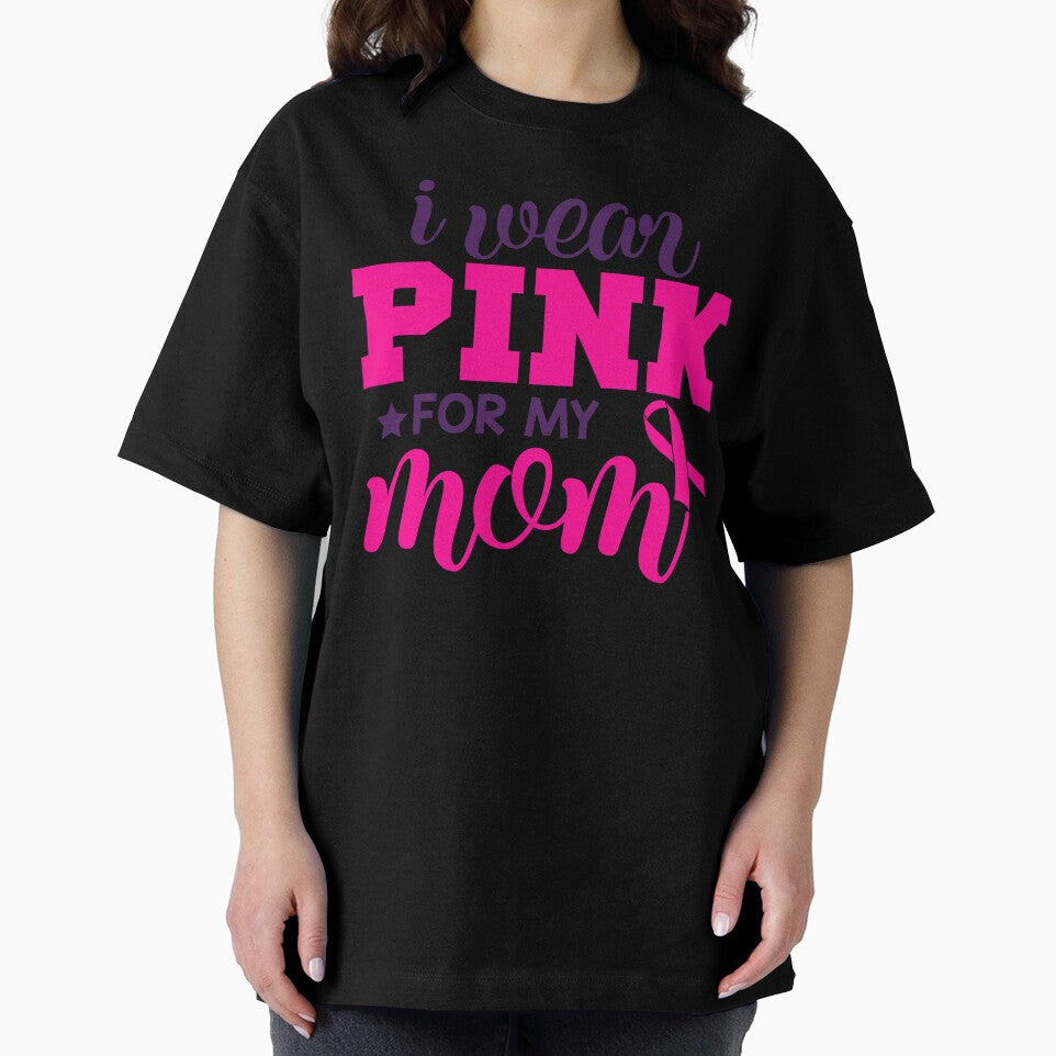 I Wear Pink for My Mom by FOX1999-Design