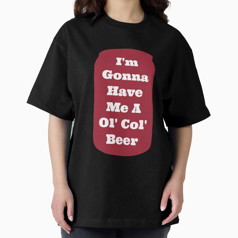 I'm gonna have me a Ol Col Beer - Sam Pittman by awsomehog1 Unisex , , , Long Sleeve Tee
