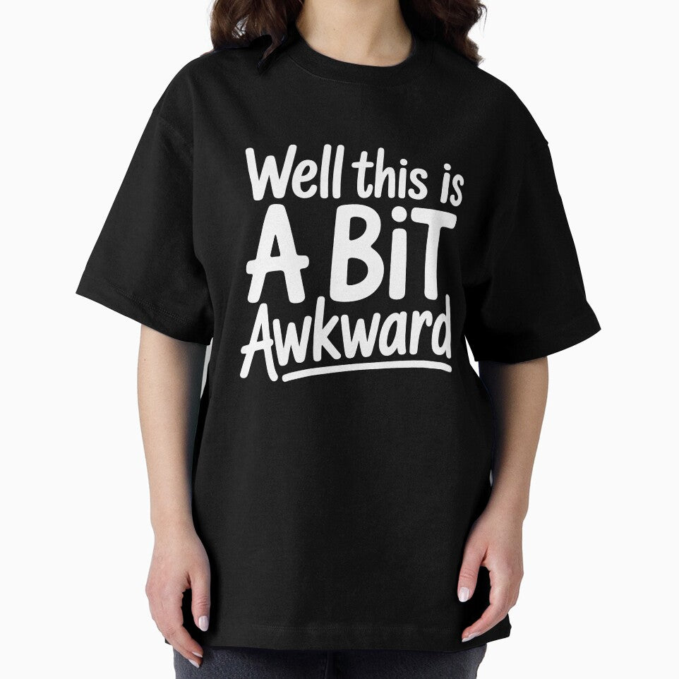 Well This Is A Bit Awkward Funny British Sarcastic Gift by Say It With Ink