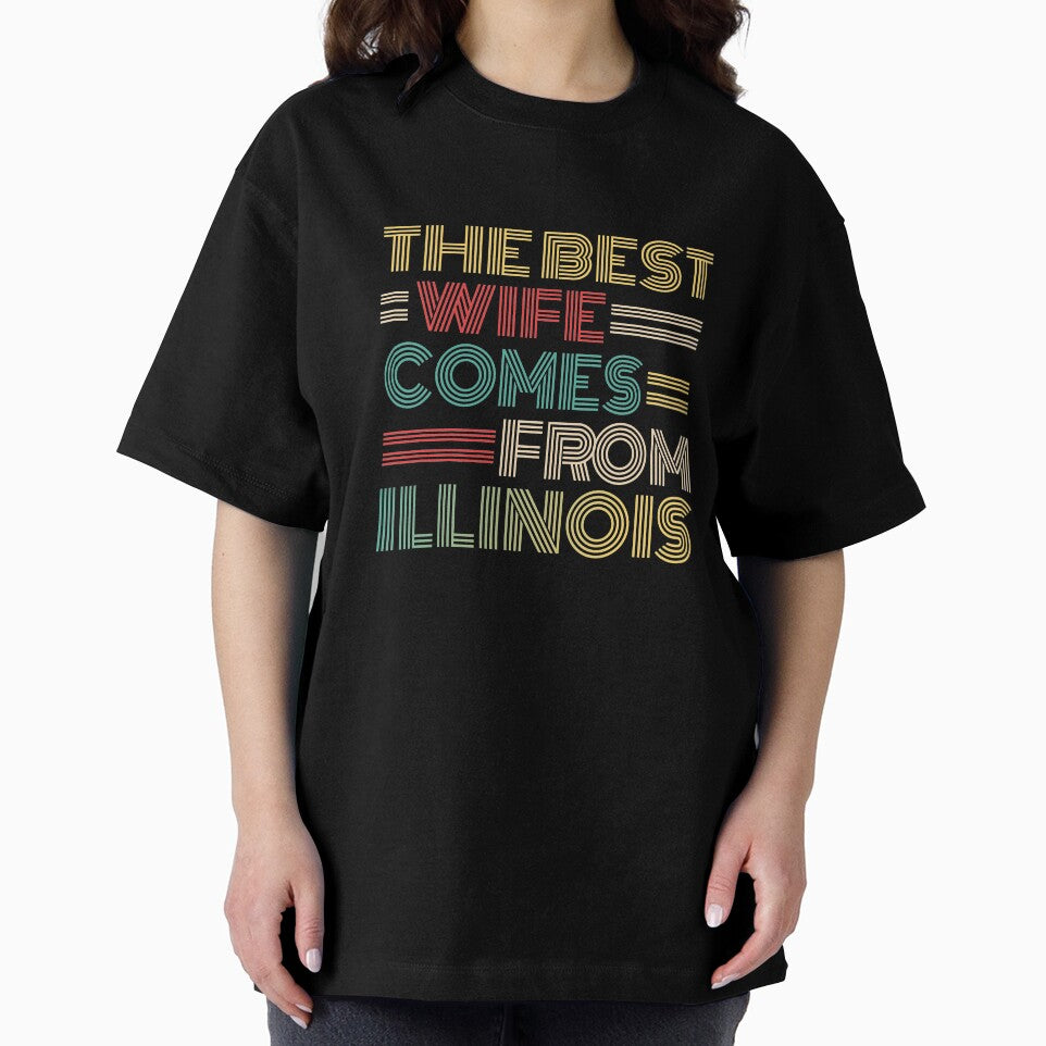 The Best Wife Comes From Illinois , Best gifts for her, Gift Idea To My Wonderful Wife by Orange Pieces