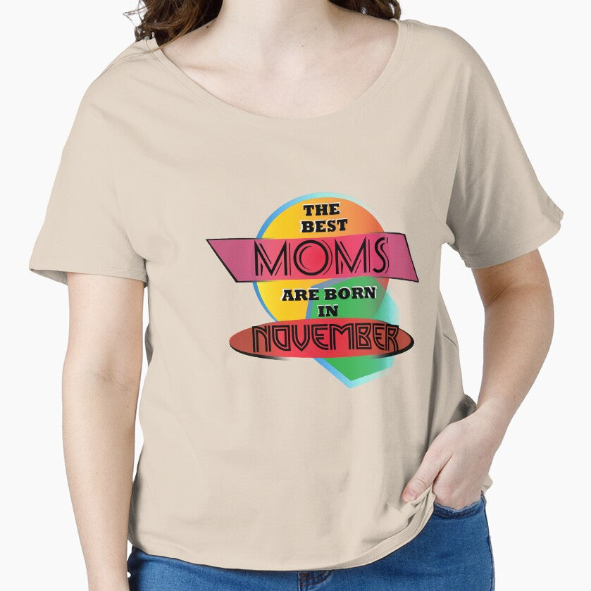 The Best Moms Are Born In November T-shirt Design by werdanepo