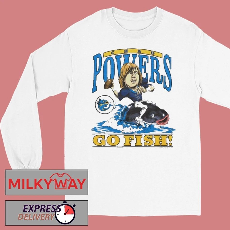 Therapuss Chad Powers Go Fish 2025 Shirt Unisex , , , Long Sleeve Tee