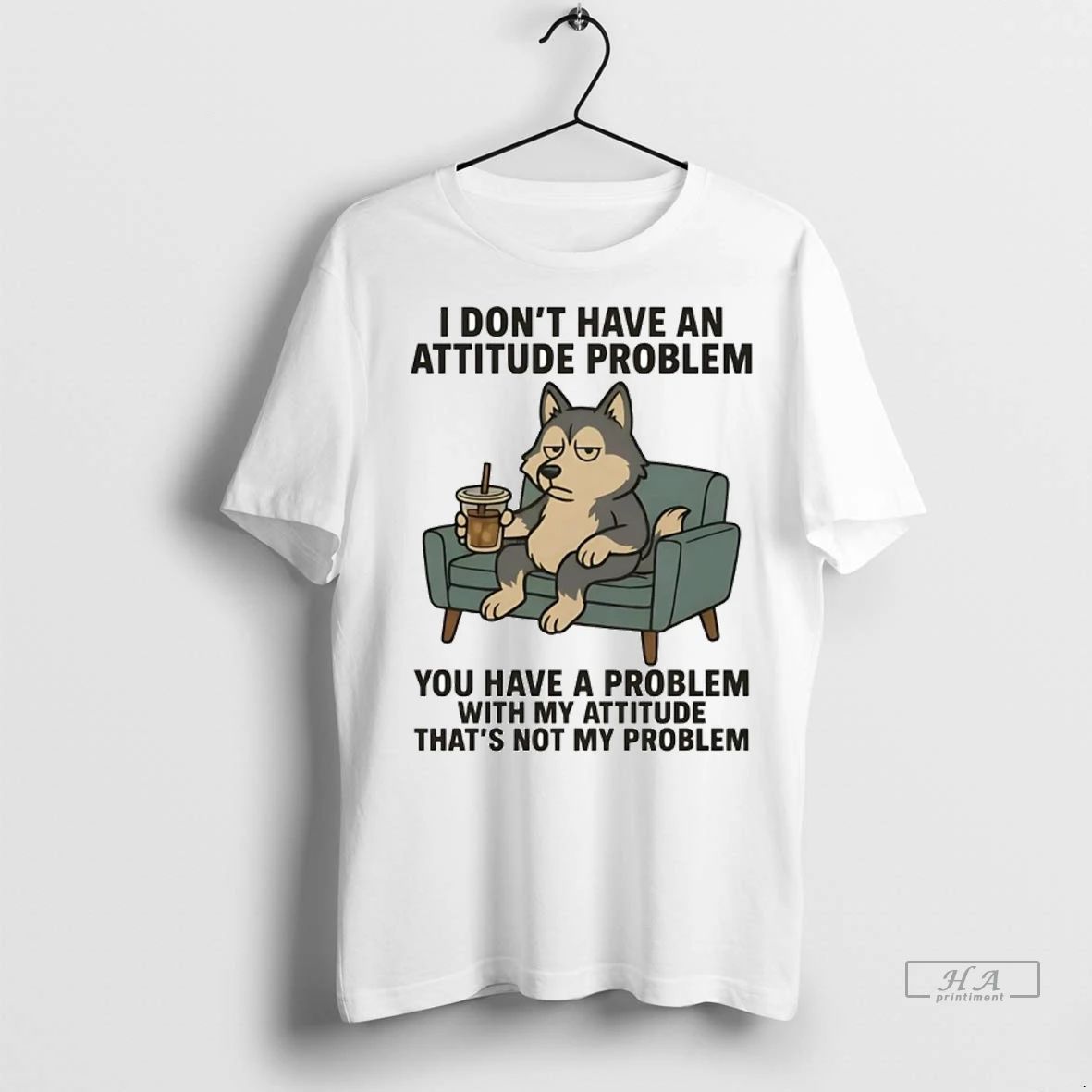 Trendy Officials Husky I Dont Have An Attitude Problem You Have A Problem With My Unisex , , , Long Sleeve Tee