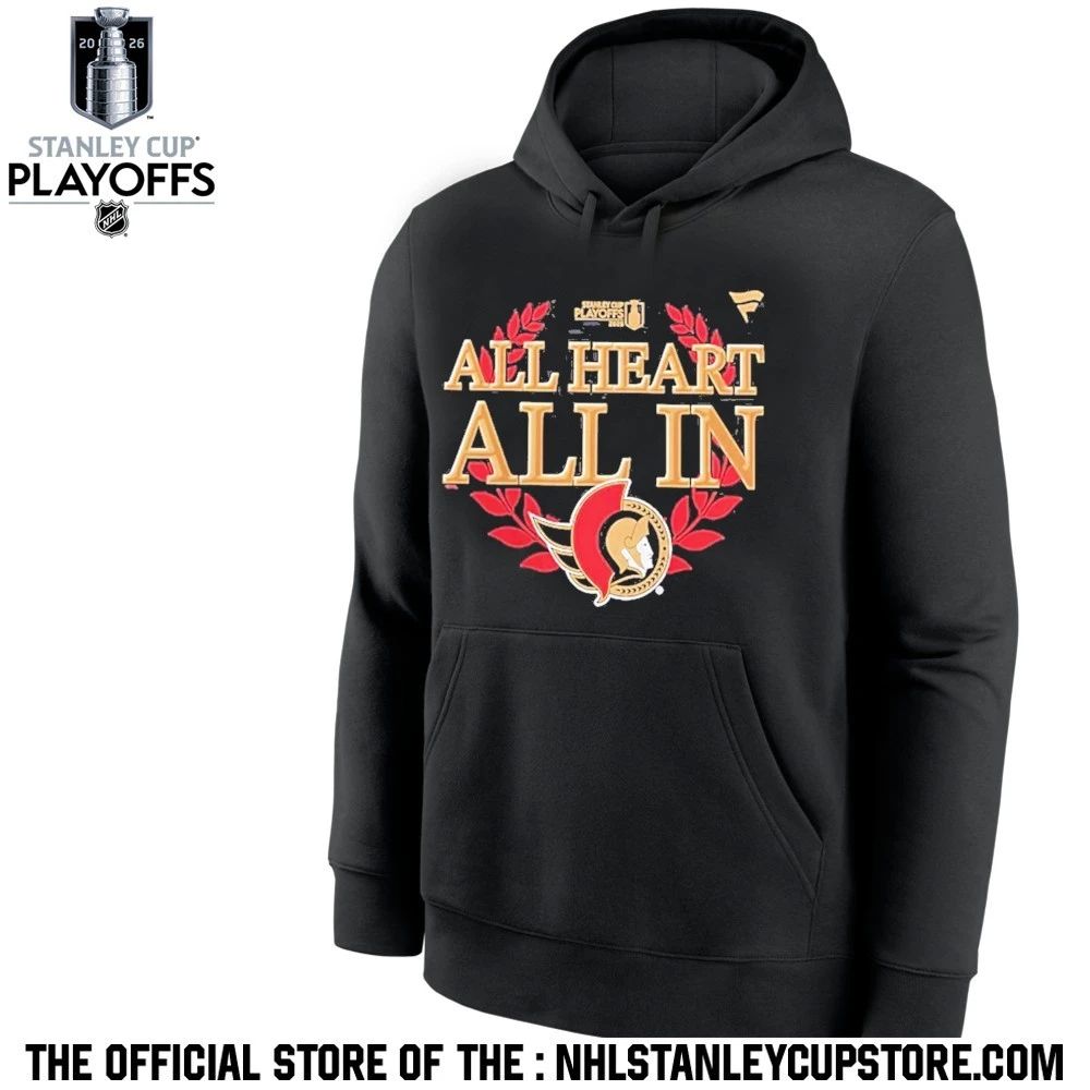 All Heart All In Ottawa Senators Black 2026 Nhl Playoff Hometown Slogan Legacy Shirt Unisex , , , Long Sleeve Tee