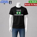 I Like My Concentrated Cordial Shirt Unisex , , , Long Sleeve Tee