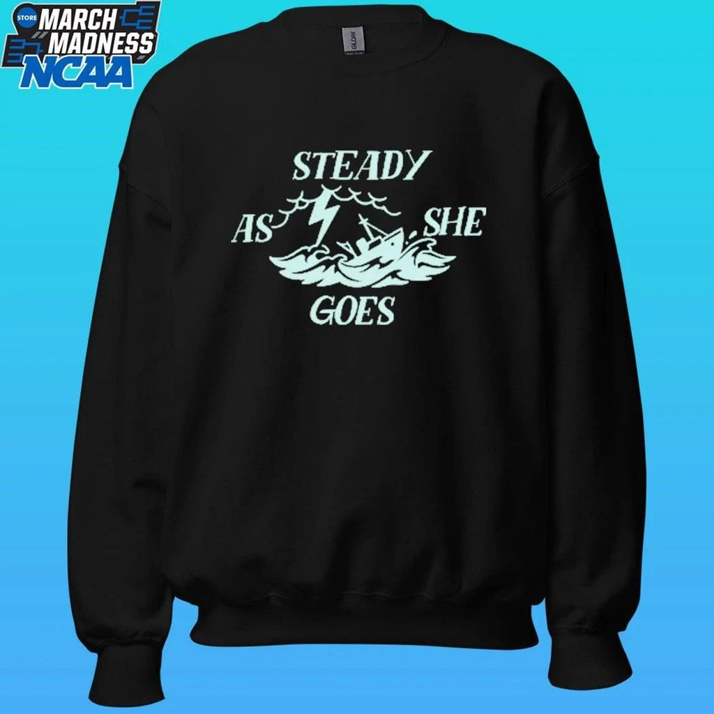 Steady As She Goes Shirt Unisex , , , Long Sleeve Tee