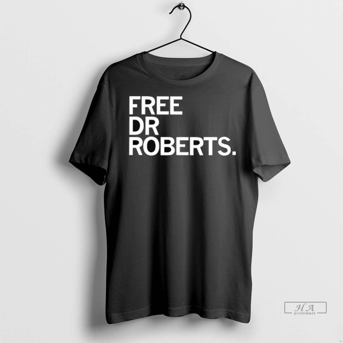 Officials Trendy Free Dr Roberts Shirt Sweater Unisex , , , Long Sleeve Tee