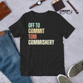 Off To Commit Tom Commishery Funny Fantasy Football Draft Unisex , , , Long Sleeve Tee