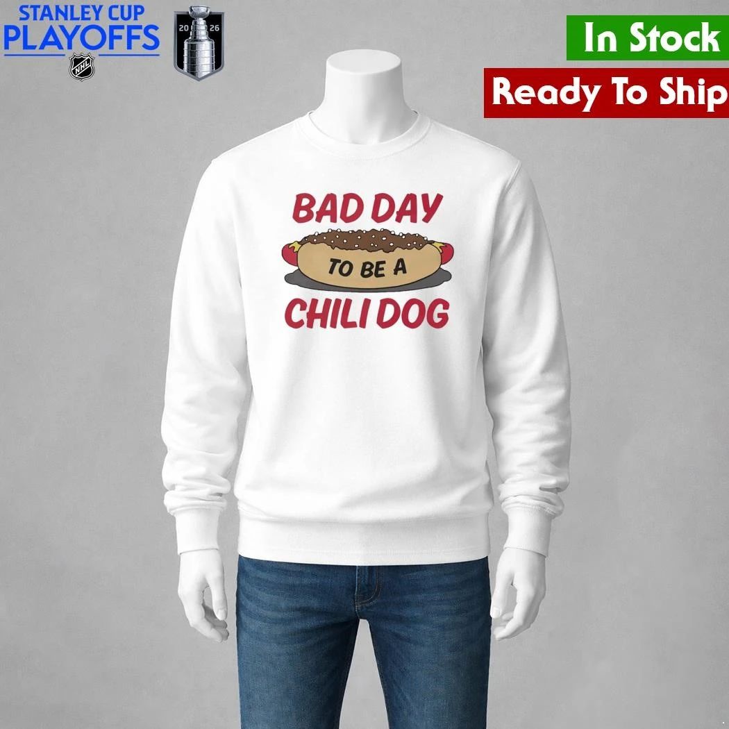 Bad Day To Be A Chili Dog Shirt Unisex , , , Long Sleeve Tee