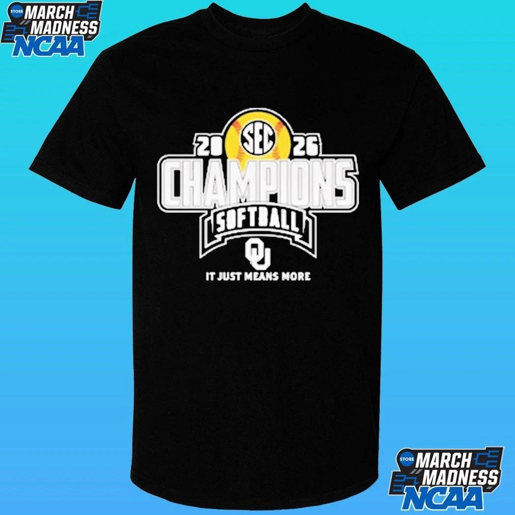 Oklahoma Sooners 2026 Sec Regular Season Softball Champions It Just Means More Locker Room Shirt