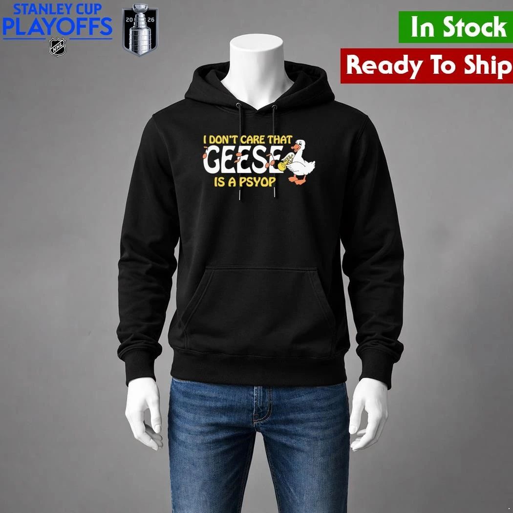 I Don’t Care That Geese Is A Psyop Shirt Unisex , , , Long Sleeve Tee